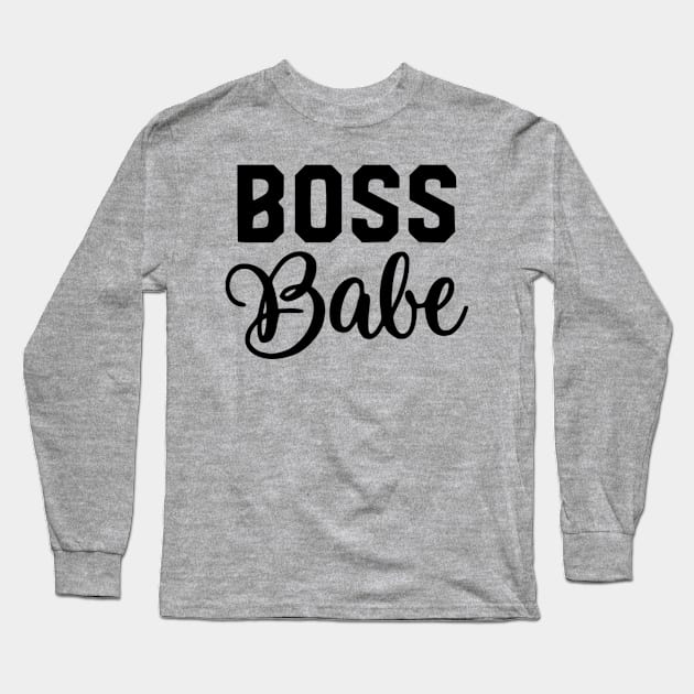 Boss Babe Long Sleeve T-Shirt by froyd wess